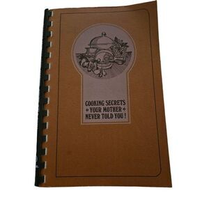 Cooking secrets your mother never told you lawry's